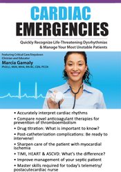 Marcia Gamaly Cardiac Emergencies Quickly Recognize Life-Threatening Dysrhythmias & Manage Your Most Unstable Patients