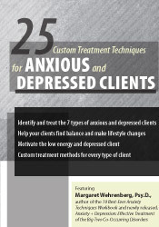 Margaret Wehrenberg 25 Custom Treatment Techniques for Anxious and Depressed Clients