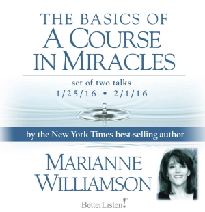 Marianne Williamson A Course In Miracles