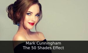 Mark Cunningham The 50 Shades Effect