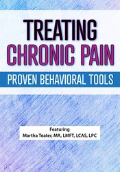 Martha Teater Treating Chronic Pain Proven Behavioral Tools