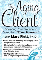 Mary Flett The Aging Client Adapting Your Practice to Meet the  Silver Tsunami