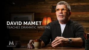 MasterClass David Mamet Teaches Dramatic Writing