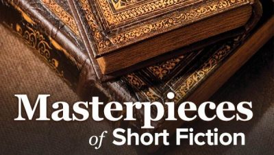 Masterpieces of Short Fiction