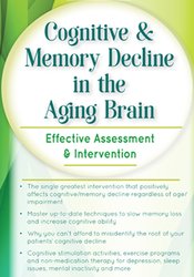 Maxwell Perkins Cognitive & Memory Decline in the Aging Brain Effective Assessment & Intervention