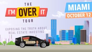 Meet Kevin The Real Estate Investor I'm Over It® Tour Miami