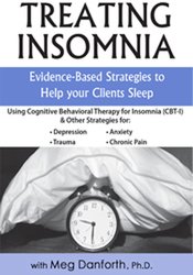 Meg Danforth Treating Insomnia Evidence-Based Strategies to Help Your Clients Sleep