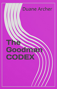 Michael Duane Archer The Goodman Currency Codex