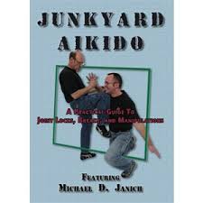 Michael Janich Junkyard Aikido