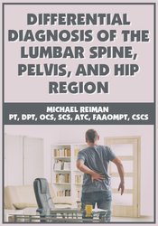 Michael Reiman Differential Diagnosis of the Lumbar Spine