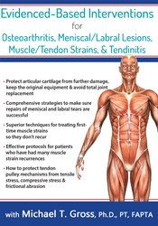 Michael T. Gross Evidence-Based Interventions for Osteoarthritis