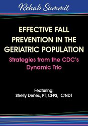 Michel (Shelly) Denes Effective Fall Prevention in the Geriatric Population Strategies from the CDC’s Dynamic Trio