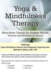 Michele D. Ribeiro Yoga & Mindfulness Therapy Mind-Brain Change for Anxiety