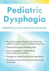 Michelle Dawson Pediatric Dysphagia Establishing the Brain-Mouth-Gut Connection