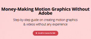 Milca P. Money-Making Motion Graphics Without Adobe