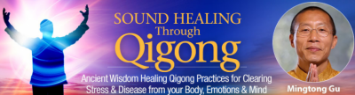 Mingtong Gu Sound Healing Through Qigong