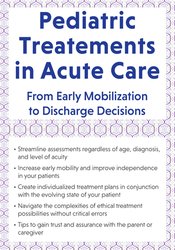 Molly Rejent Pediatric Treatment in Acute Care From Early Mobilization to Discharge Decisions