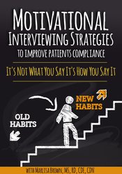 Motivational Interviewing Strategies to Improve Patients Compliance