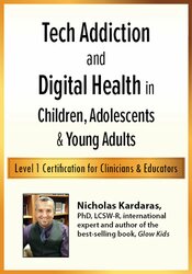 Nicholas Kardaras Tech Addiction & Digital Health in Children