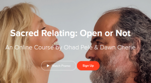 Ohad Pele & Dawn Cherie Sacred Relating Open or Not (ISTA Online Festival 2021)