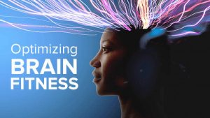 Optimizing Brain Fitness