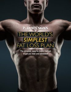 P. D. Mangan The World's Simplest Fat Loss Plan