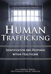 Pamela Tabor Human Trafficking Identification and Response Within Healthcare