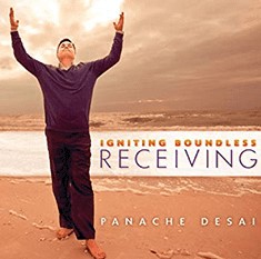 Panache Desai Igniting Boundless Receiving