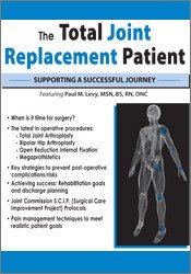 Paul M. Levy The Total Joint Replacement Patient Supporting a Successful Journey