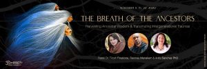 Rabbi Dr. Tirzah Firestone, Resmaa Menakem & Anita Sanchez, PhD – The Breath of the Ancestors