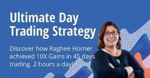 Raghee Horner Ultimate Day Trading Strategy