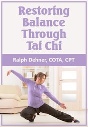 Ralph Dehner Restoring Balance Through Tai Chi