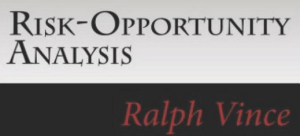 Ralph Vince Risk-Opportunity Analysis