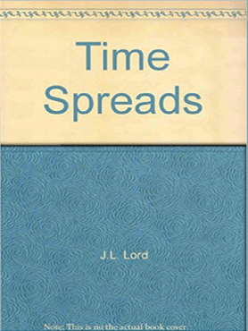 Random Walk Trading J.L.Lord Time Spreads (Calendars)