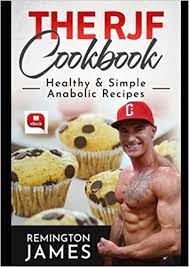 Remington James The Anabolic Cookbook