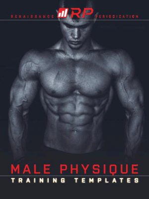 Renaissance Periodization "Male Physique Training Templates"