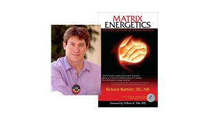 Richard Bartlett Intro Matrix Energetics Training