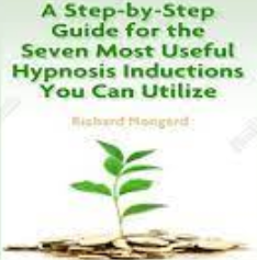 Richard Nongard – The Seven Most Useful Hypnosis Inductions
