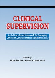 Richard Sears Clinical Supervision An Evidence-Based Framework for Developing Competent