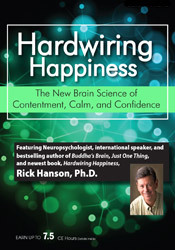 Rick Hanson Hardwiring Happiness The New Brain Science of Contentment