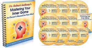 Robert Anthony Mastering Your Inner Game An Owner’s Manual For Your Mind