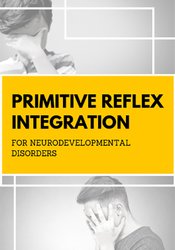 Robert Melillo Primitive Reflex Integration for Neurodevelopmental Disorders