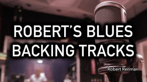 Robert Renman ROBERT'S BLUES BACKING TRACK COLLECTION