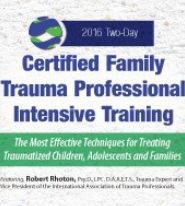 Robert Rhoton Certified Family Trauma Professional Intensive Training