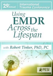 Robert Tinker Using EMDR Across the Lifespan