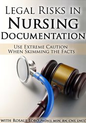 Rosale Lobo Legal Risks in Nursing Documentation Use Extreme Caution When Skimming the Facts