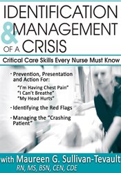 Sandy A Salicco Identification & Management of a Crisis Critical Care Skills Every Nurse Must Know