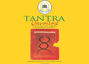 Pandit Rajmani Tigunait Tantra Unveiled Seducing the Forces of Matter and Spirit