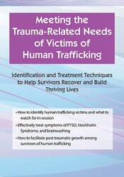 Shari Kim Human Trafficking Clinical Identification and Treatment Approaches for Survivors of Modern Day Slavery and Sexual Exploitation