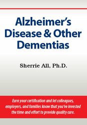 Sherrie All Alzheimer’s Disease & Other Dementias Certification Training